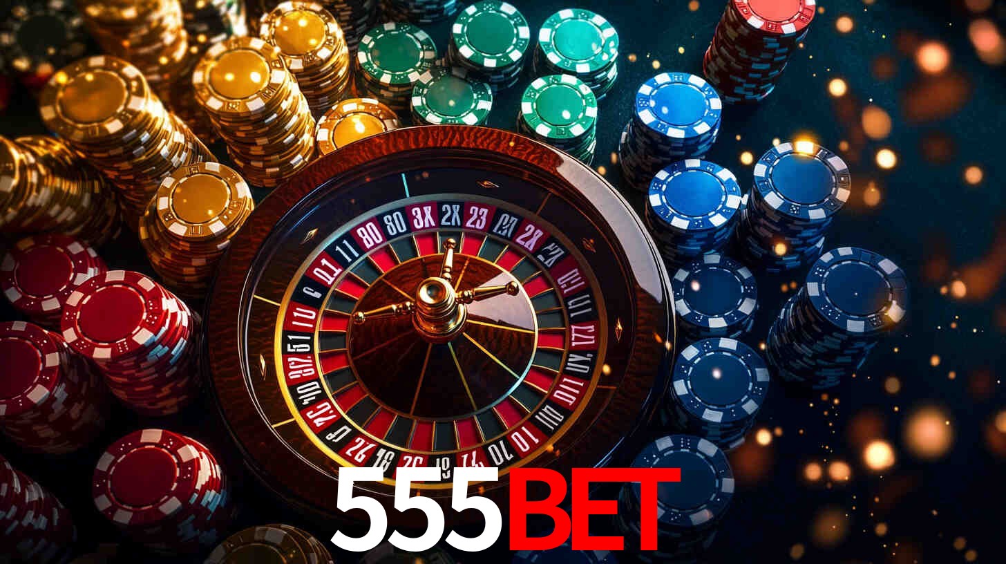 Explore as vantagens do 555BET: serviço profissional e confiabilidade